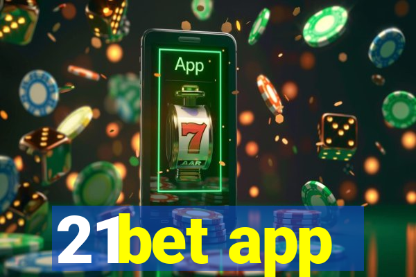 21bet app